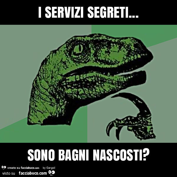 I servizi segreti… sono bagni nascosti?