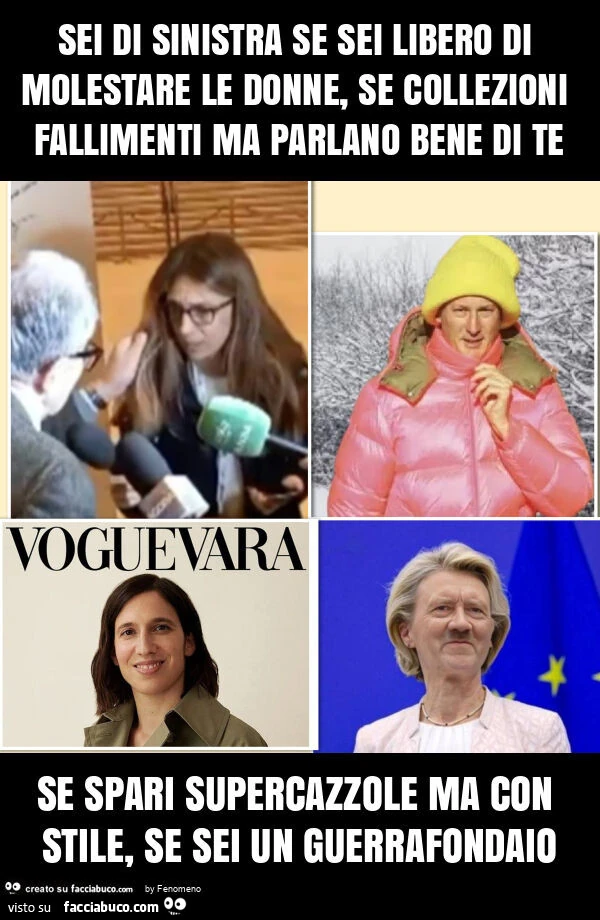 Sei di sinistra se sei libero di molestare le donne, se collezioni fallimenti ma parlano bene di te se spari supercazzole ma con stile, se sei un guerrafondaio
