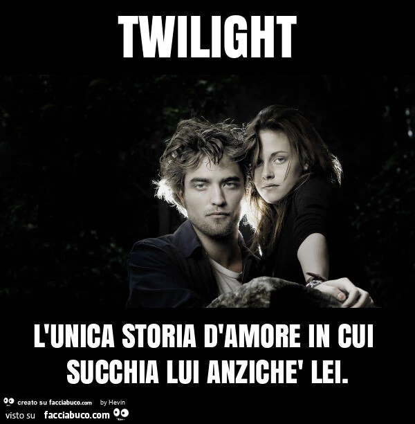 Twilight l'unica storia d'amore in cui succhia lui anzichรจ lei
