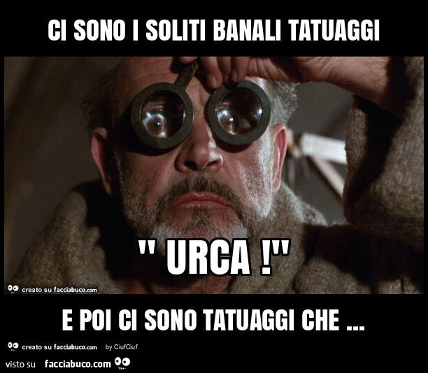 Ci sono i soliti banali tatuaggi e poi ci sono tatuaggi che
