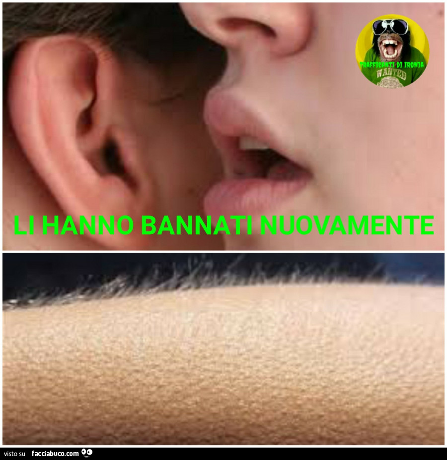 Li hanno BANNATI nuovamente