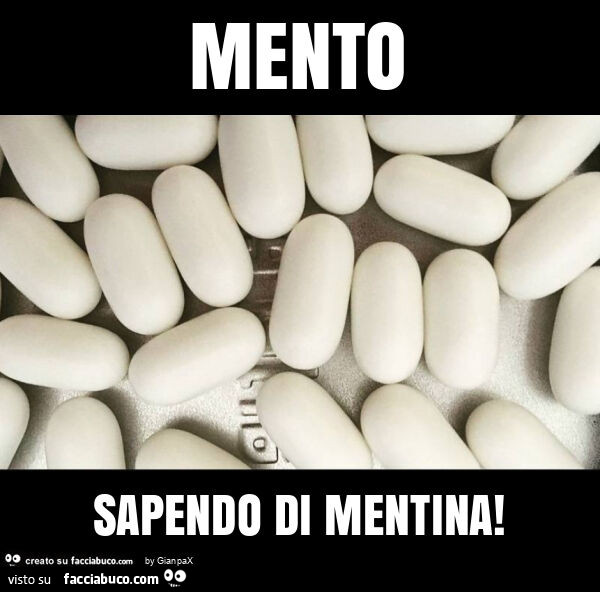 Mento sapendo di mentina