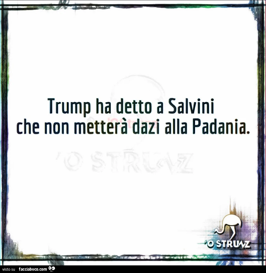 Trump ha detto a Salvini che non metterà dazi alla padania
