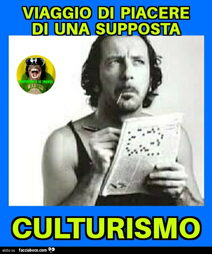 Viaggio di piacere di una supposta culturismo