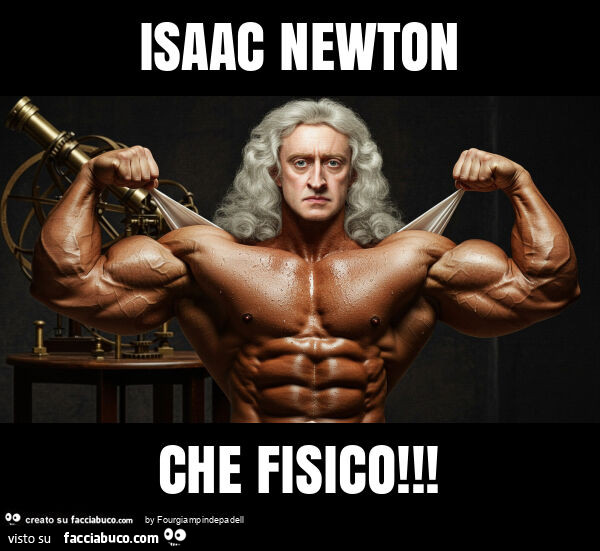 Isaac newton che fisico