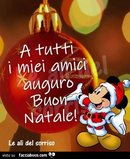 A tutti i miei amici auguro Buon Natale