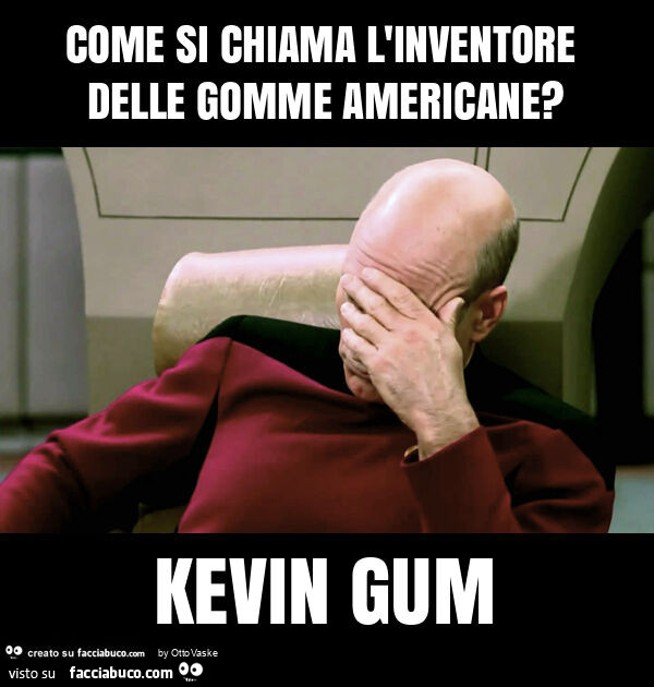 Come si chiama l'inventore delle gomme americane? Kevin gum