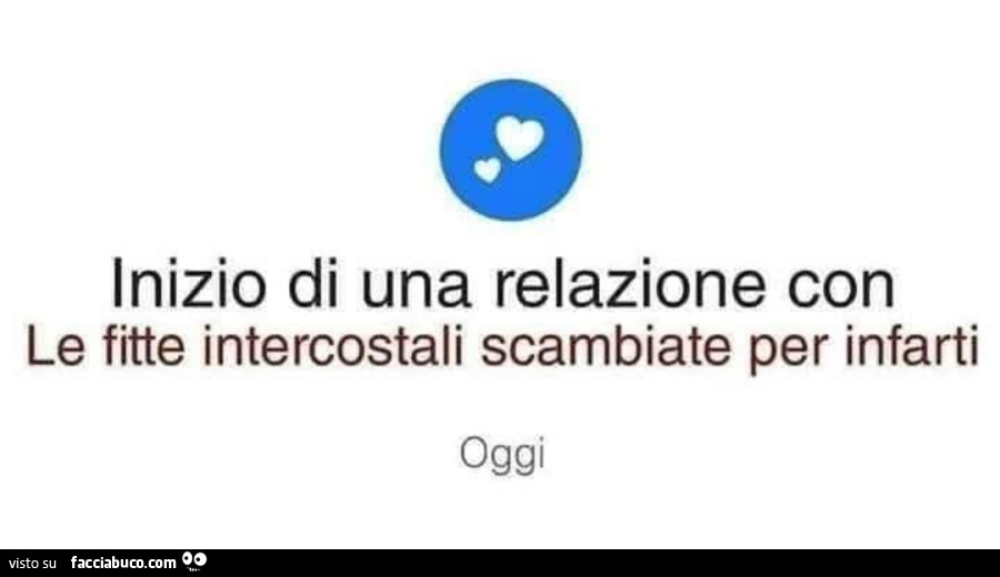 Inizio di una relazione con le fitte intercostali scambiate per infarti oggi