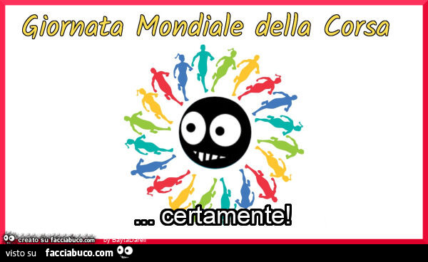 $ giugno 2025- Giornata Mondiale della Corsa… Certamente