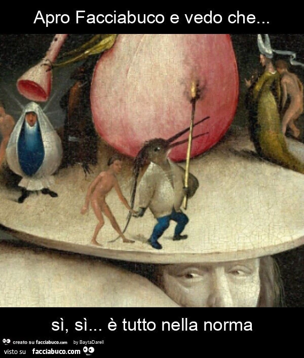 Apro facciabuco e vedo che… sì, sì… è tutto nella norma