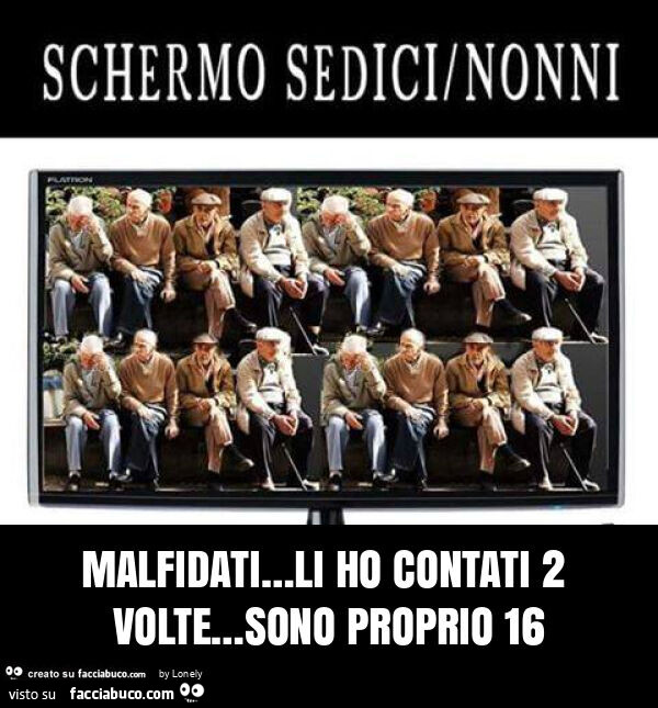 Malfidati… li ho contati 2 volte… sono proprio 16