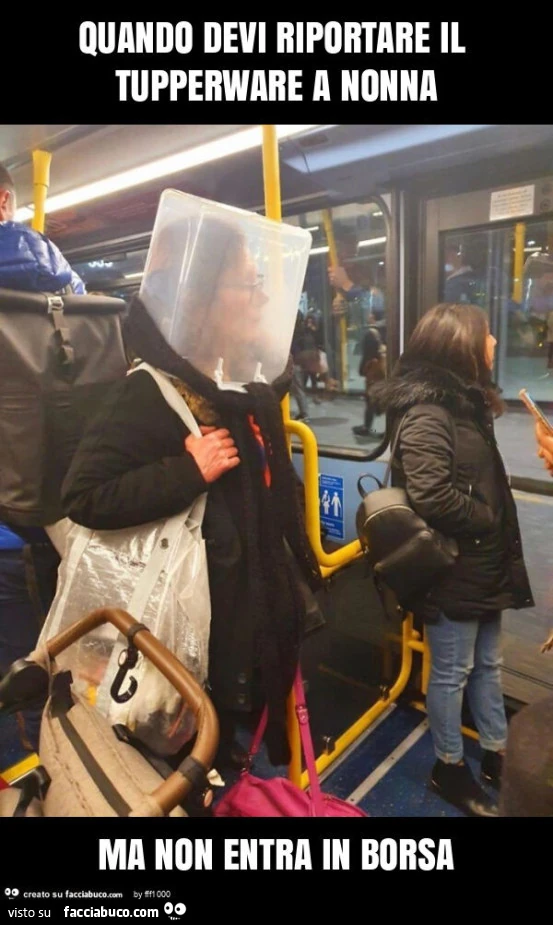 Quando devi riportare il tupperware a nonna ma non entra in borsa