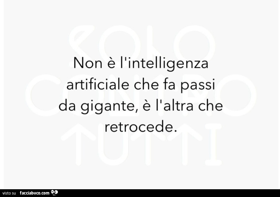 Non è ilintelligenza artificiale che fa passi da gigante, è l'altra che retrocede