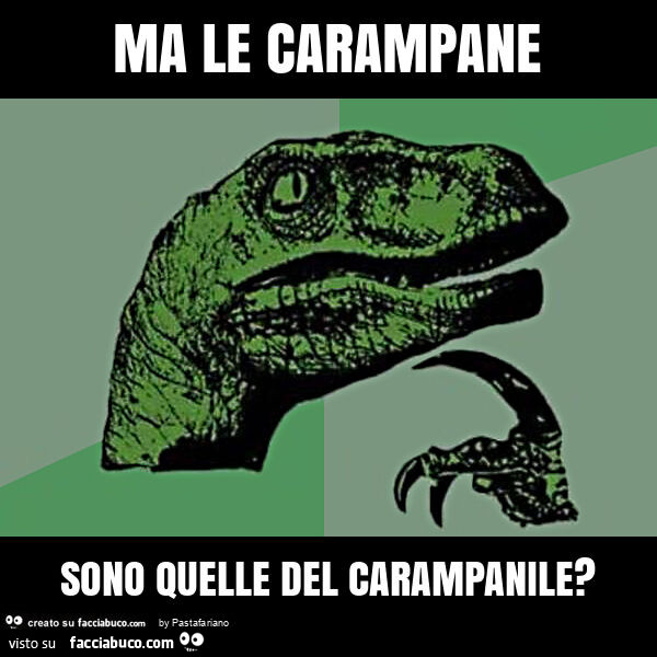 Ma le carampane sono quelle del carampanile?