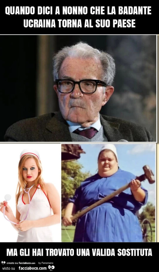 Quando dici a nonno che la badante ucraina torna al suo paese ma gli hai trovato una valida sostituta