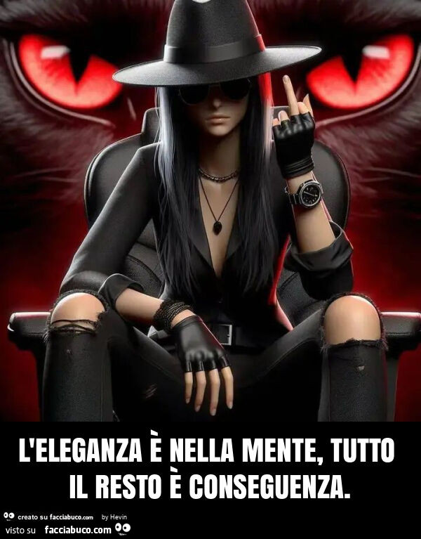 L'eleganza è nella mente, tutto il resto è conseguenza
