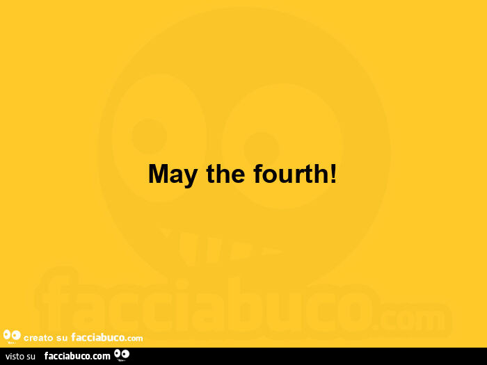 May the fourth
