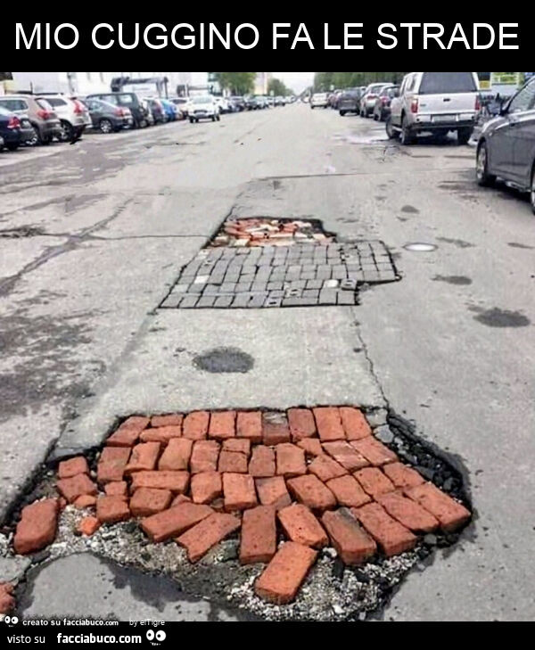 Mio cuggino fa le strade
