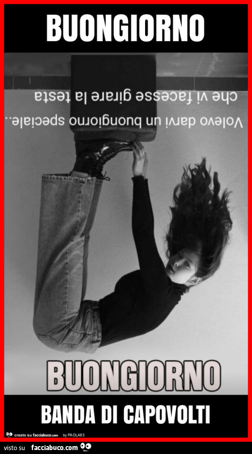 Buongiorno banda di capovolti