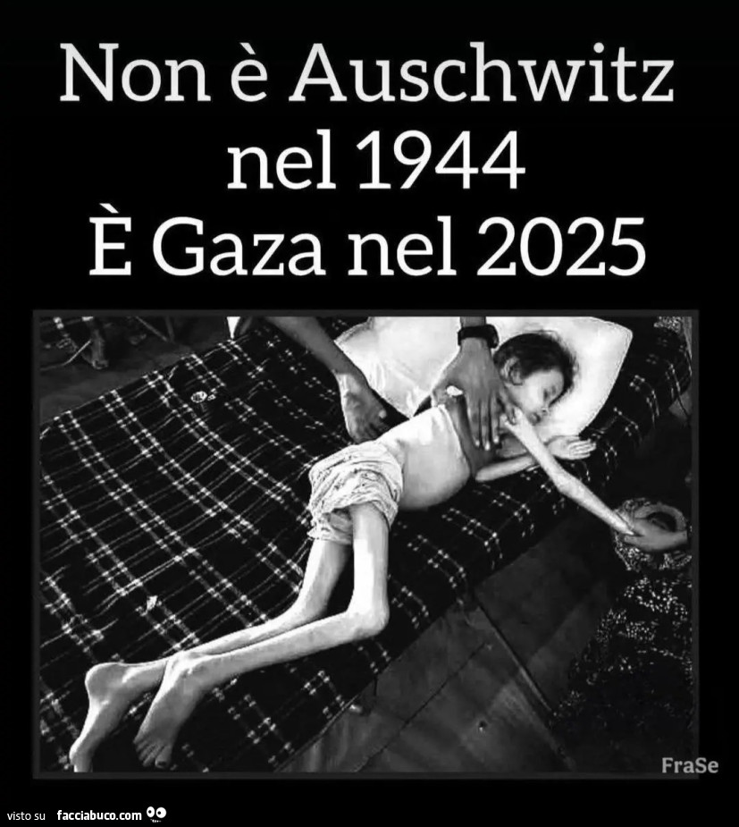 Non è Auschwitz nel 1944 è gaza nel 2025