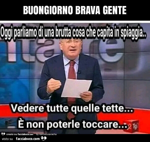 Buongiorno brava gente