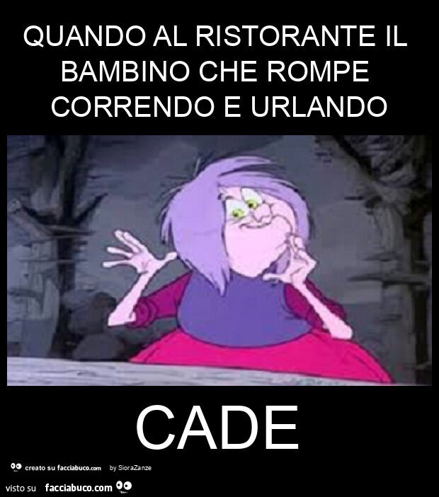 Quando al ristorante il bambino che rompe correndo e urlando cade