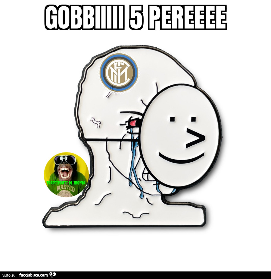Gobbiiii 5 pereee