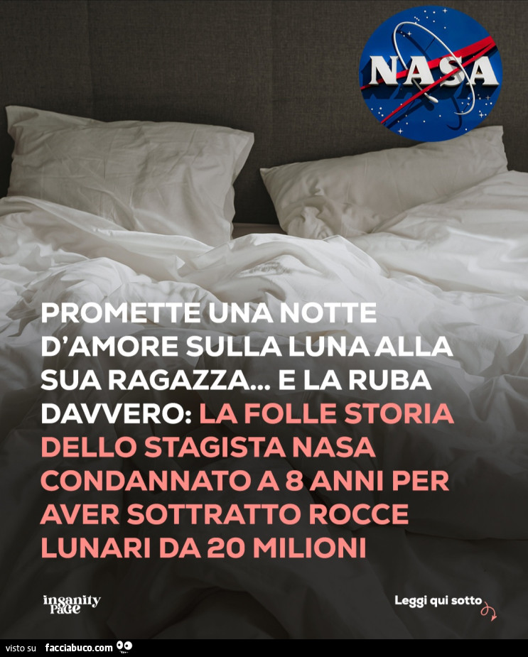 Promette una notte d'amore sulla luna alla sua ragazza e la ruba davvero la folle storia dello stagista NASA condannato a 8 anni per aver sottratto rocce lunari da 20 milioni instanity page