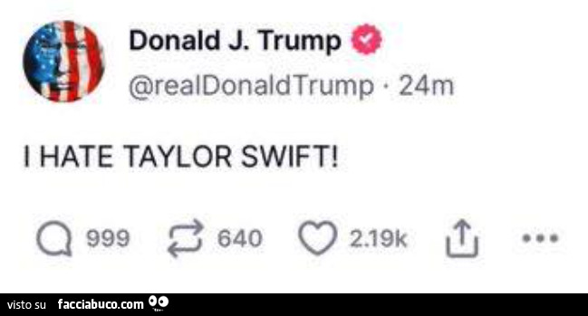 Donald Trump: I hate taylor swift