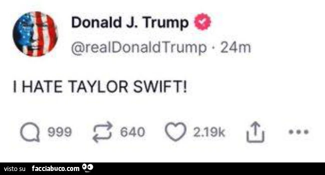 Donald Trump: I hate taylor swift
