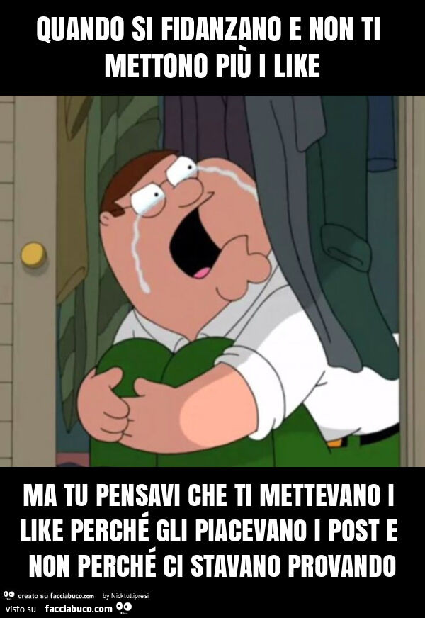 Quando si fidanzano e non ti mettono più i like ma tu pensavi che ti mettevano i like perché gli piacevano i post e non perché ci stavano provando
