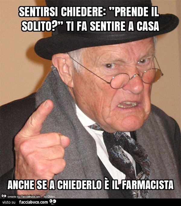 Sentirsi chiedere: ”prende il solito? ” Ti fa sentire a casa anche se a chiederlo è il farmacista