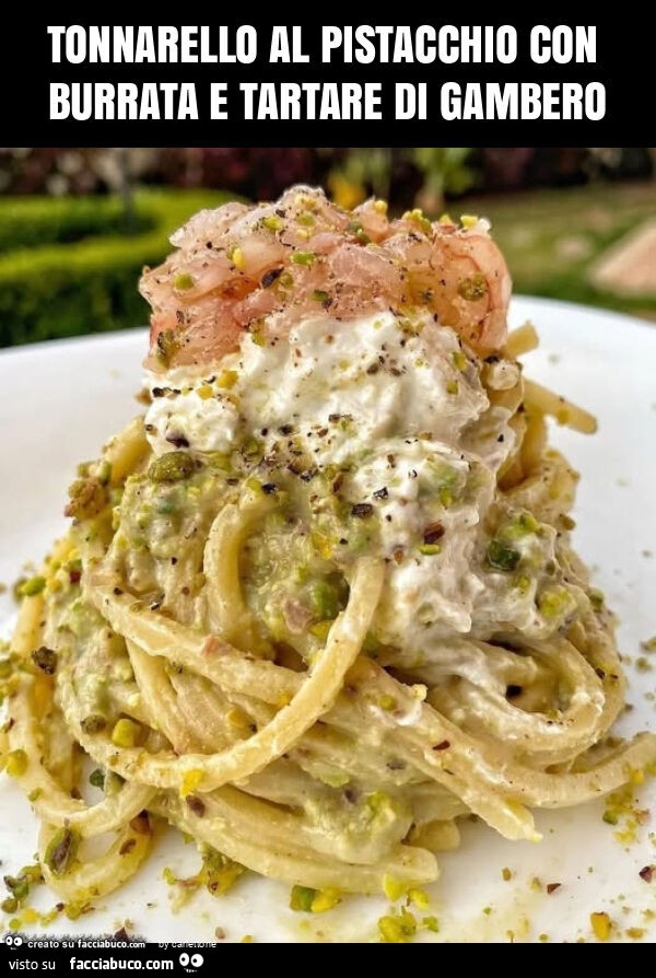 Tonnarello al pistacchio con burrata e tartare di gambero