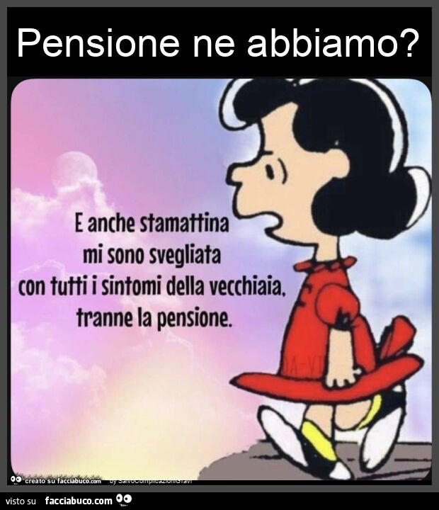 Pensione ne abbiamo?