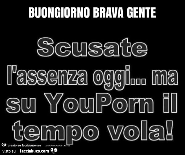 Buongiorno brava gente