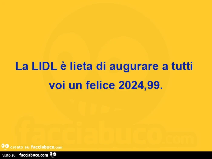 La lidl è lieta di augurare a tutti voi un felice 2024,99