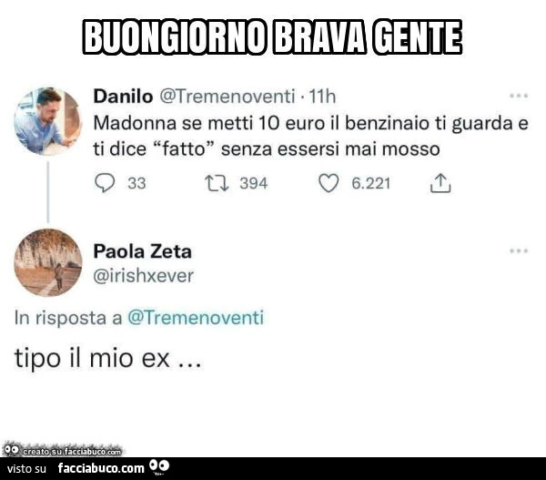 Madonna se metti io euro il benzinaio ti guarda e ti dice fatto senza essersi mai mosso. Tipo il mio ex