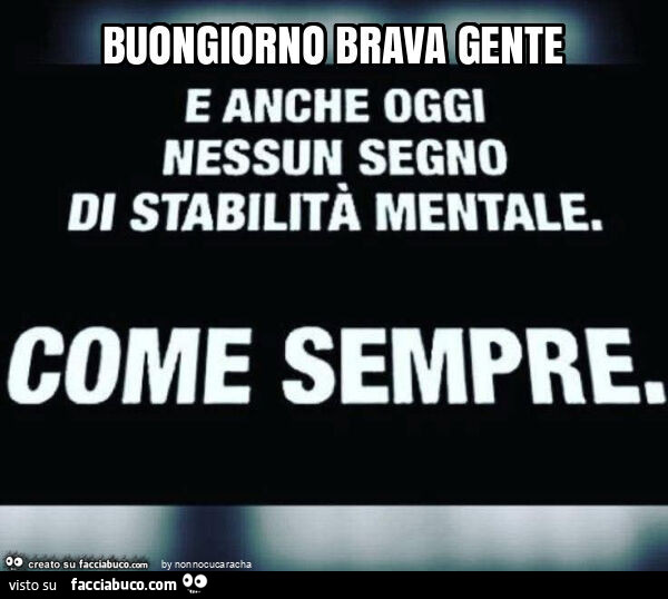 Buongiorno brava gente