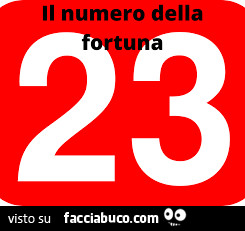 Il numero della fortuna 23