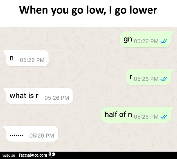 When you go low, i go lower