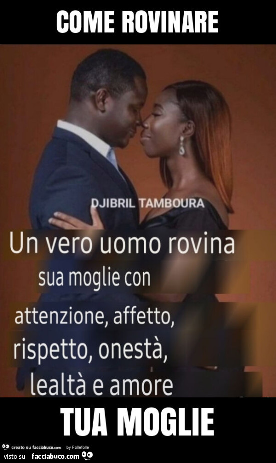 Come rovinare tua moglie