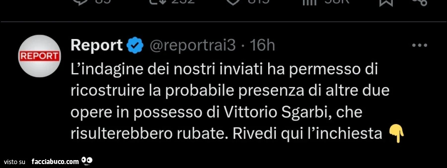 L'indagine dei nostri inviati ha permesso di ricostruire la probabile presenza di altre due opere in possesso di vittorio sgarbi, che risulterebbero rubate