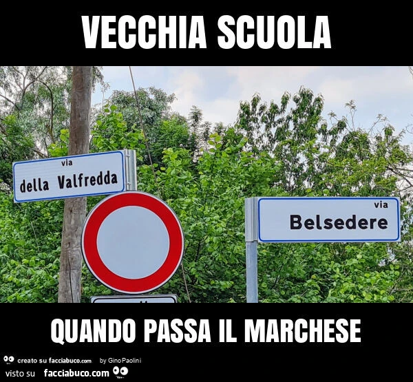 Vecchia scuola quando passa il marchese