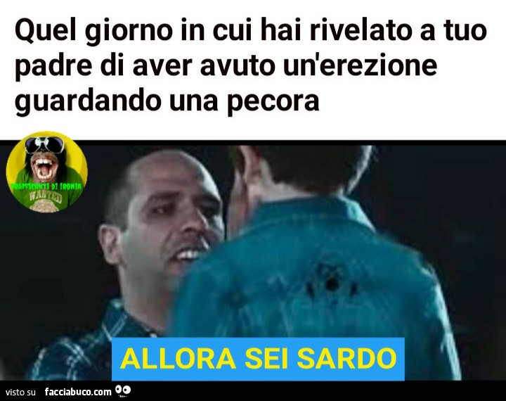 Quel giorno in cui hai rivelato a tuo padre di aver avuto un'erezione guardando una pecora