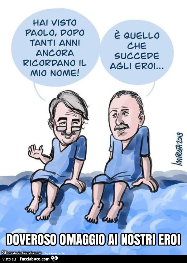 Doveroso omaggio ai nostri eroi