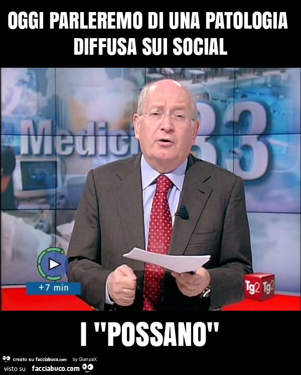 Oggi parleremo di una patologia diffusa sui social i "possano"