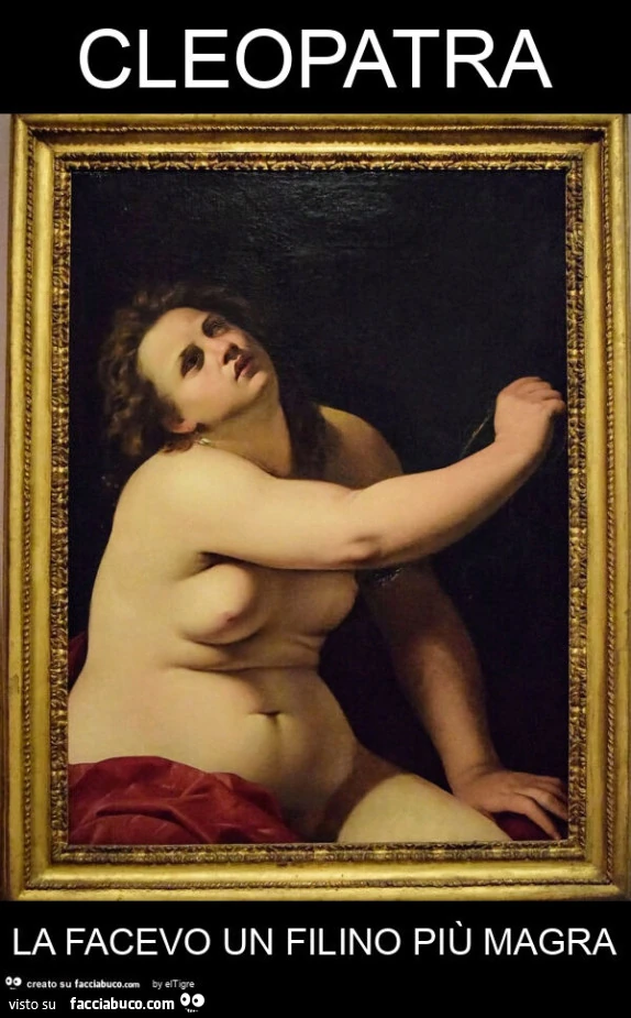 Cleopatra la facevo un filino più magra