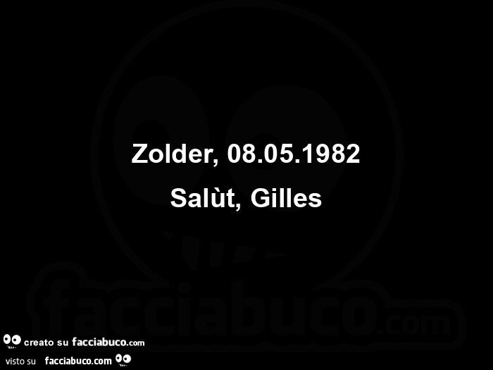 Zolder, 08.05.1982 salùt, gilles