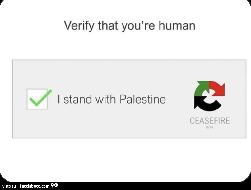 Verify that you are human. I stand with palestine