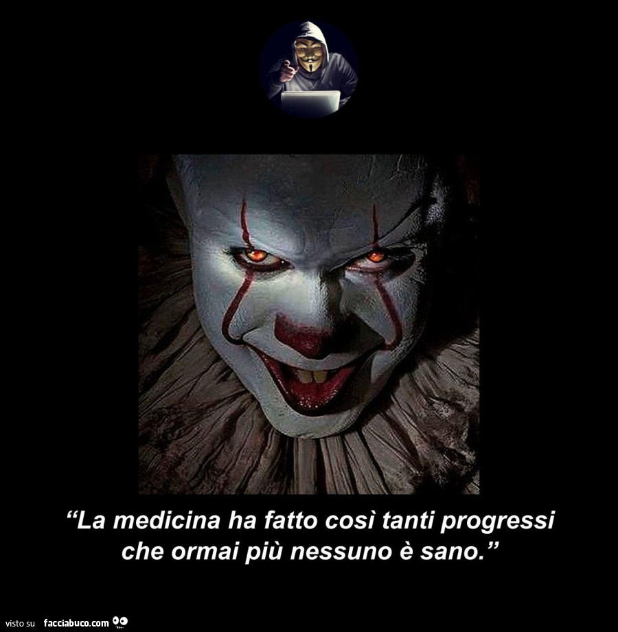 La medicina ha fatto così tanti progressi che ormai più nessuno è sano